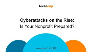 Cyberattacks on the Rise: Is Your Nonprofit Prepared?