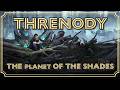 Threnody: The World of the Shades