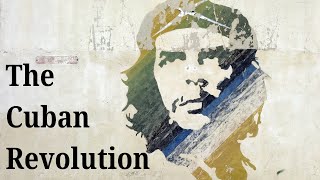 The Cuban Revolution