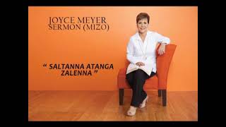 SALTAN NA ATANGA ZALENNA .JOYCE MAYER MIZO SERMON.