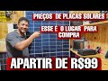 PREÇOS DE PLACAS SOLARES EM 2024  VEJAM ONDE COMPRA PLACAS SOLARES DE 1000W POR R$99