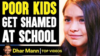 POOR KIDS Get SHAMED At School, What Happens Next Is Shocking | Dhar Mann