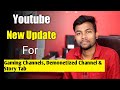 Youtube New Update For Monetization,Gaming Channels & Story Tab