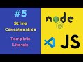 JavaScript for Beginners Lesson #5 String Concatenation and Template Literals