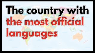 The Country With the Most Official Languages