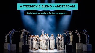 Aftermovie BLEND Amsterdam 2023 | Lucia Marthas Institute for Performing Arts