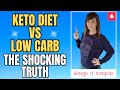 Keto Diet VS Low Carb Diet | THE SHOCKING TRUTH!