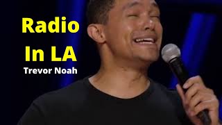 Trevor Noah - Son of Patricia - Radio in LA