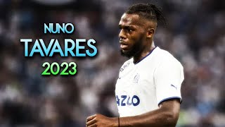 Nuno Tavares 2023 ⚡️ Dribbling Skills, Speed \u0026 Runs ► OLYMPIQUE MARSEILLE