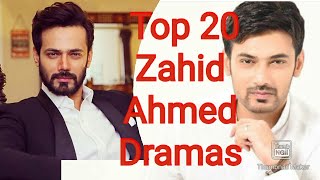 Top 20 Zahid Ahmed Dramas