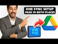 How to AUTO SYNC GOOGLE DRIVE with WINDOWS FILES and FOLDERS
