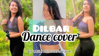 Dilbar Dilbar Choreography | Satyameva Jayate | Loshi Aththanayaka | Dance Cover