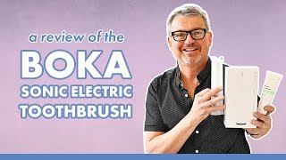 A Review of the Boka Sonic Toothbrush