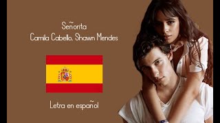 Shawn Mendes, Camila Cabello - Señorita [ Letra en español / Lyrics in spanish ]