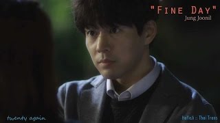 [THAISUB] Jung Joonil - Fine Day (Good Day) (ost.twenty again)