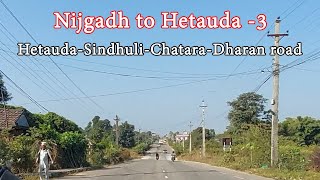 Nijgadh to Hetauda via Hetauda-Sindhuli-Chatara-Dharan road