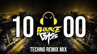 1000th Bounce & Bass Upload Mix 👊 Techno Remix Mix 2023