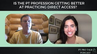 Enhancing Direct Access in the PT Profession with Dr. Troy McGill