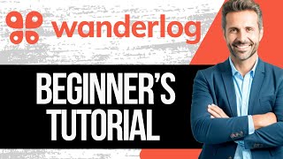 Wanderlog Tutorial | How to Use Wanderlog for Beginners