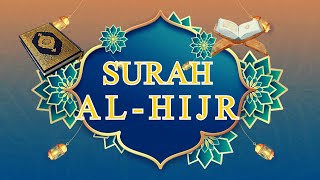 Surah Al Hijr Beautiful Recite| Beautiful Video | daily Quran Recite