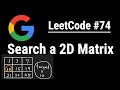 Search a 2D Matrix | Python, JavaScript, Java and C++ | LeetCode #74