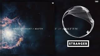 MATTN - Endless Night (Extended Mix)