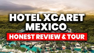 Hotel Xcaret Mexico - All Inclusive | (HONEST Review & Full Tour)