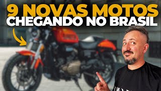 Agora senti FIRMEZA, 9 novas MOTOS Chegando no BRASIL em 2025