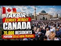 CANADA SHAKES! Takbir Echoes Thousands of Muslims Prostrating Themselves in Eid al-Adha Prayers