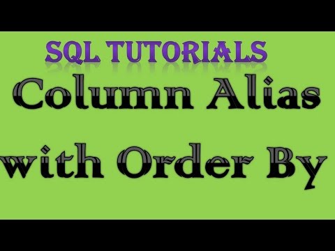 SQL Tutorial in Oracle - 5 Column Alias with Order By SQL Tutorial in Oracle - 5 Column Alias with Order By