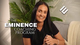 THE EMINENCE COACHING PROGRAM