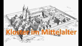 Das Kloster im Mittelalter (Geschichte 6)