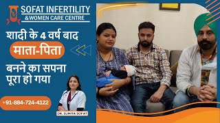 Journey to Parenthood After 4 Years | Best Test Tube Centre in Punjab | Dr Sumita Sofat Hospital