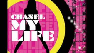 Chanel - My Life (Haji \u0026 Emanuel Remix)