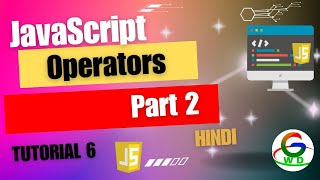 JavaScript Operators part 2 || Guri Web Developer || JavaScript Tutorials in hindi