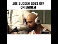 See the respond of Joe budden to the Eminem's diss track titled fall