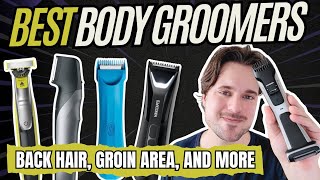 MANSCAPING GUIDE: BEST BODY GROOMERS FOR MEN 2026