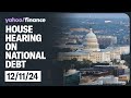 LIVE: Former U.S. Comptroller General Testifies on National Debt