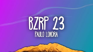 PAULO LONDRA || BZRP Music Sessions #23