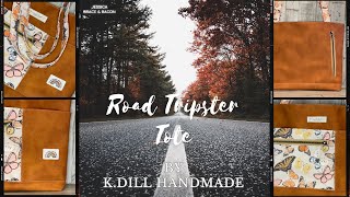 Making the Road Tripster Tote by K.Dill Handmade!