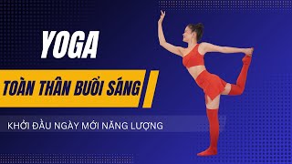 Yoga Toàn Thân Buổi Sáng: Khởi Đầu Ngày Mới Tràn Đầy Năng Lượng | Sa Sa Yoga