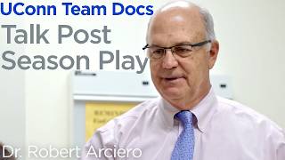 UConn Team Docs Talk Postseason 2026: Dr. Robert Arciero