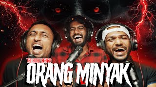 The Story of Orang Minyak