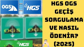 HGS OGS GEÇİŞ SORGULAMA / HGS NASIL ÖDENİR? - HGS GEÇİŞ İHLALİ SORGULAMA -HGS BORCU NASIL ÖDENİR