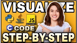 How to Visualize Code in Python, C, C++, and Java – A Step-by-Step Guid