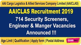 AAICLAS Recruitment 2019 || AAICLAS Job 2019 || 714 Security Screeners, Engineer \u0026 Manger Vacancy