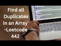 Find all duplicates in an array - Leetcode 442