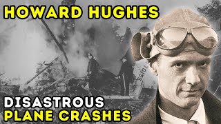 Howard Hughes The Life Changing Air Crashes Biographical Documentary