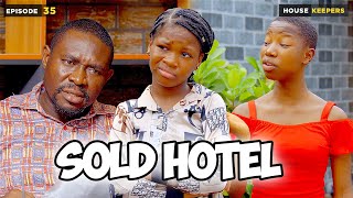 Sold Hotel - Episode 35 (Mark Angel Comedy)