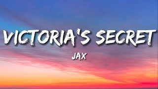 Jax - Victoria’s Secret (Lyrics) (1 hour)